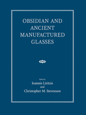 cover image of Obsidian and Ancient Manufactured Glasses